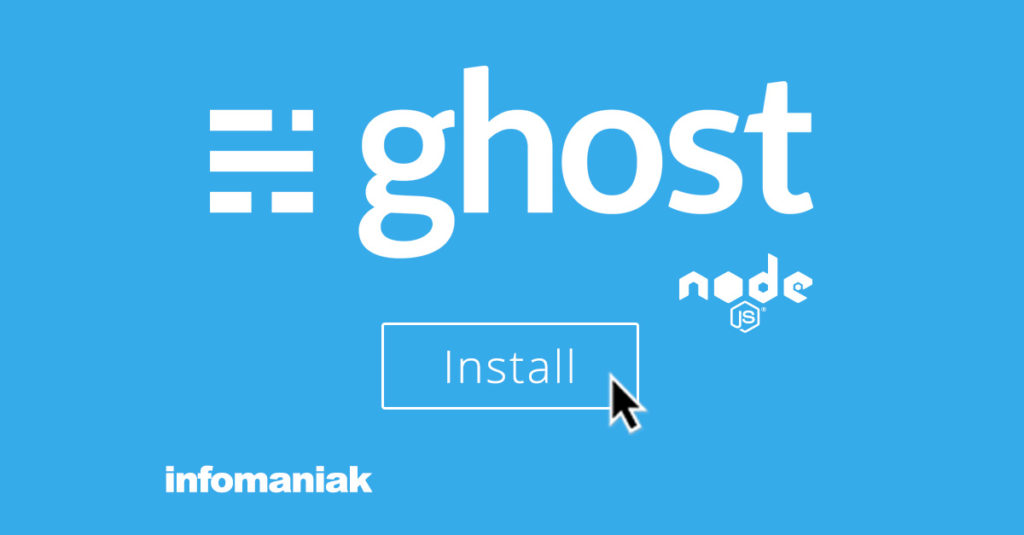 Guía para instalar el CMS Ghost en Infomaniak