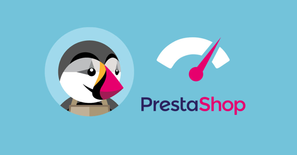 Le guide pour optimiser et accélérer un site PrestaShop