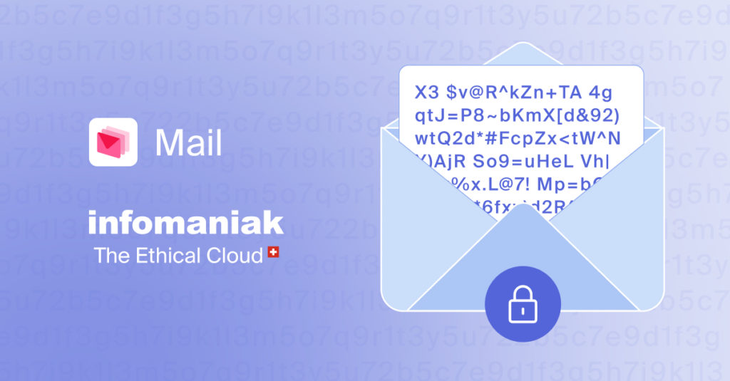 Email encryption is available for all Infomaniak email addresses