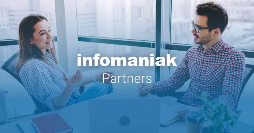 Programme Revendeurs : hébergez vos clients dans les meilleures conditions en devenant partenaire d&rsquo;Infomaniak